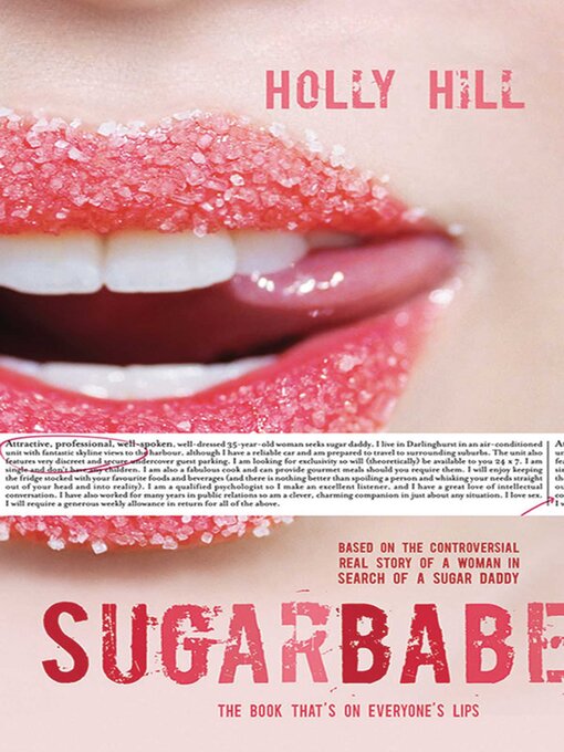 Title details for Sugarbabe: the Controversial Real Story of a Woman in Search of a Sugar Daddy by Holly Hill - Available